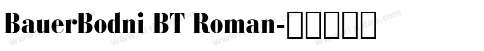 BauerBodni BT Roman字体转换